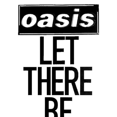 Primary photo for Oasis: Let There Be Love Primary photo for Oasis: Let There Be Love