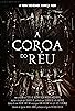 Primary photo for A Coroa do Réu Primary photo for A Coroa do Réu