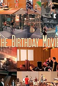 Primary photo for The Birthday Movie Primary photo for The Birthday Movie