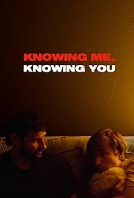 Primary photo for Knowing Me, Knowing You Primary photo for Knowing Me, Knowing You