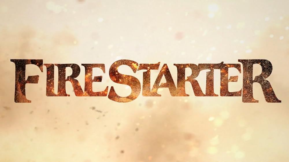 Firestarter In Cinemas Now IMDb