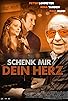 Primary photo for Schenk mir dein Herz Primary photo for Schenk mir dein Herz