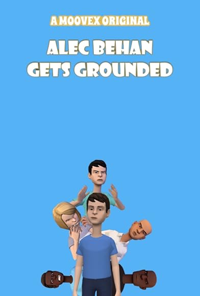 Primary photo for Alec Behan Gets Grounded Primary photo for Alec Behan Gets Grounded