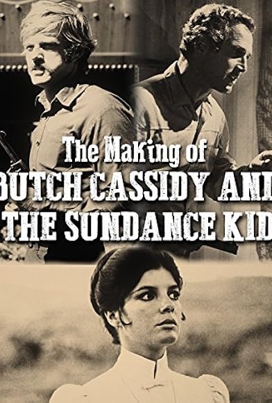 Primary photo for The Making of 'Butch Cassidy and the Sundance Kid' Primary photo for The Making of 'Butch Cassidy and the Sundance Kid'