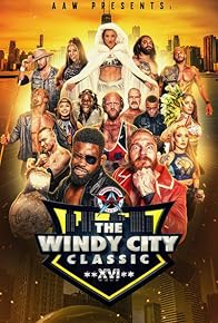Primary photo for AAW Windy City Classic XVI