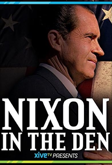 Primary photo for Nixon in the Den Primary photo for Nixon in the Den