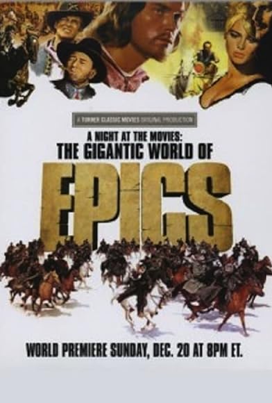 Primary photo for A Night at the Movies: The Gigantic World of Epics Primary photo for A Night at the Movies: The Gigantic World of Epics