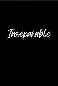 Primary photo for Inseparable Primary photo for Inseparable