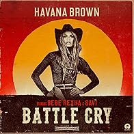 Primary photo for Havana Brown Feat. Bebe Rexha, Savi: Battle Cry