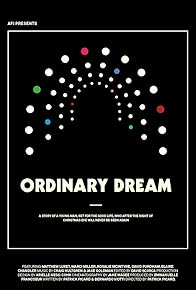 Primary photo for Ordinary Dream Primary photo for Ordinary Dream