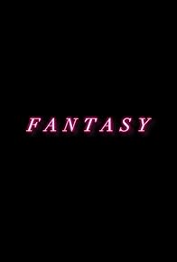 Primary photo for Fantasy