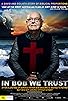 Primary photo for In Bob We Trust