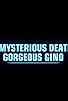 Primary photo for The Mysterious Death of Gorgeous Gino Primary photo for The Mysterious Death of Gorgeous Gino