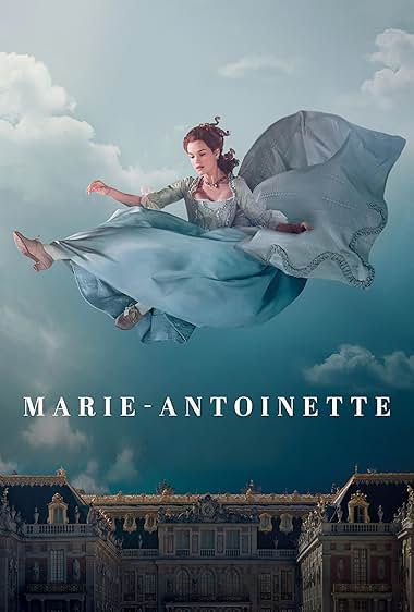 Marie Antoinette S01-S02 TV series poster - watch and download all episodes free