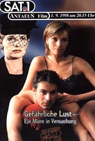 Primary photo for Gefährliche Lust - Ein Mann in Versuchung Primary photo for Gefährliche Lust - Ein Mann in Versuchung