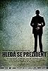 Primary photo for Hledá se prezident Primary photo for Hledá se prezident