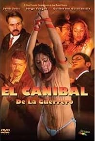 Primary photo for El caníbal de la Guerrero Primary photo for El caníbal de la Guerrero