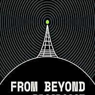 Primary photo for From Beyond the Broadcast Primary photo for From Beyond the Broadcast