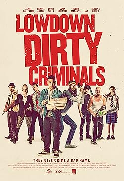 Poster of Lowdown Dirty Criminals