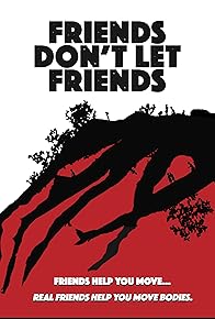 Primary photo for Friends Don't Let Friends Primary photo for Friends Don't Let Friends