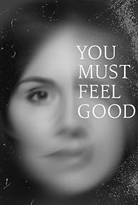 Primary photo for You Must Feel Good