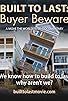 Primary photo for Built to Last: Buyer Beware Primary photo for Built to Last: Buyer Beware