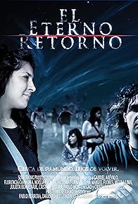 Primary photo for El eterno retorno Primary photo for El eterno retorno