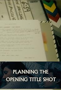 Primary photo for Planning the Opening Title Shot