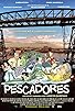 Primary photo for Pescadores Primary photo for Pescadores