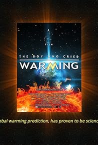 Primary photo for The Boy Who Cried Warming