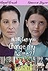 Primary photo for Mom, Can You Change My Name?