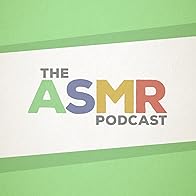 Primary photo for The ASMR Podcast