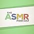 Primary photo for The ASMR Podcast Primary photo for The ASMR Podcast