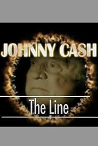 Primary photo for Johnny Cash: The Line Primary photo for Johnny Cash: The Line