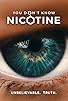 Primary photo for You Don't Know Nicotine Primary photo for You Don't Know Nicotine