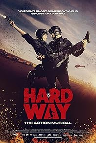Primary photo for Hard Way: The Action Musical Primary photo for Hard Way: The Action Musical