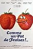 Primary photo for Like a Pot of Strawberries Primary photo for Like a Pot of Strawberries