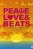 Primary photo for Peace Love & Beats Primary photo for Peace Love & Beats