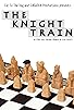 Primary photo for The Knight Train Primary photo for The Knight Train