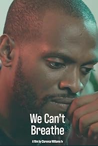 Primary photo for We Can't Breathe