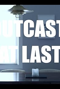 Primary photo for Outcast, at Last