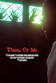 Primary photo for Them, or Me