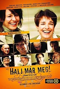 Primary photo for Halj már meg! Primary photo for Halj már meg!