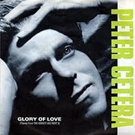 Primary photo for Peter Cetera: Glory of Love