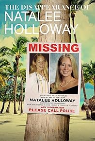 Primary photo for The Disappearance of: Natalee Holloway Primary photo for The Disappearance of: Natalee Holloway