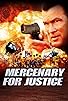 Primary photo for Mercenary for Justice Primary photo for Mercenary for Justice