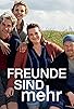Primary photo for Freunde sind mehr Primary photo for Freunde sind mehr