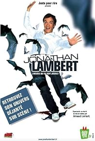 Primary photo for Jonathan Lambert - L'Homme qui ne dort jamais!