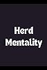 Primary photo for Herd Mentality Primary photo for Herd Mentality