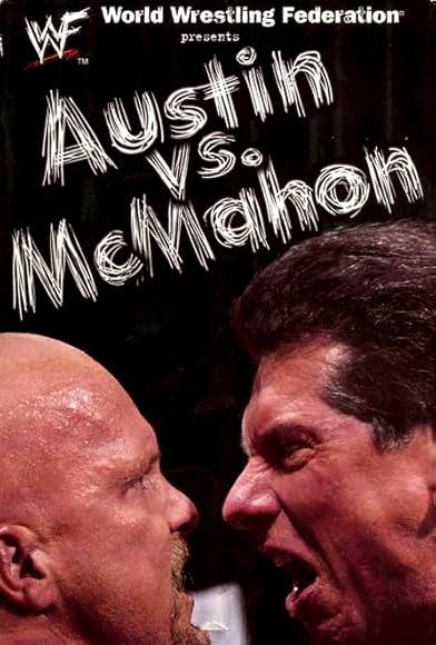 Primary photo for WWE: Austin vs. McMahon - The Whole True Story Primary photo for WWE: Austin vs. McMahon - The Whole True Story